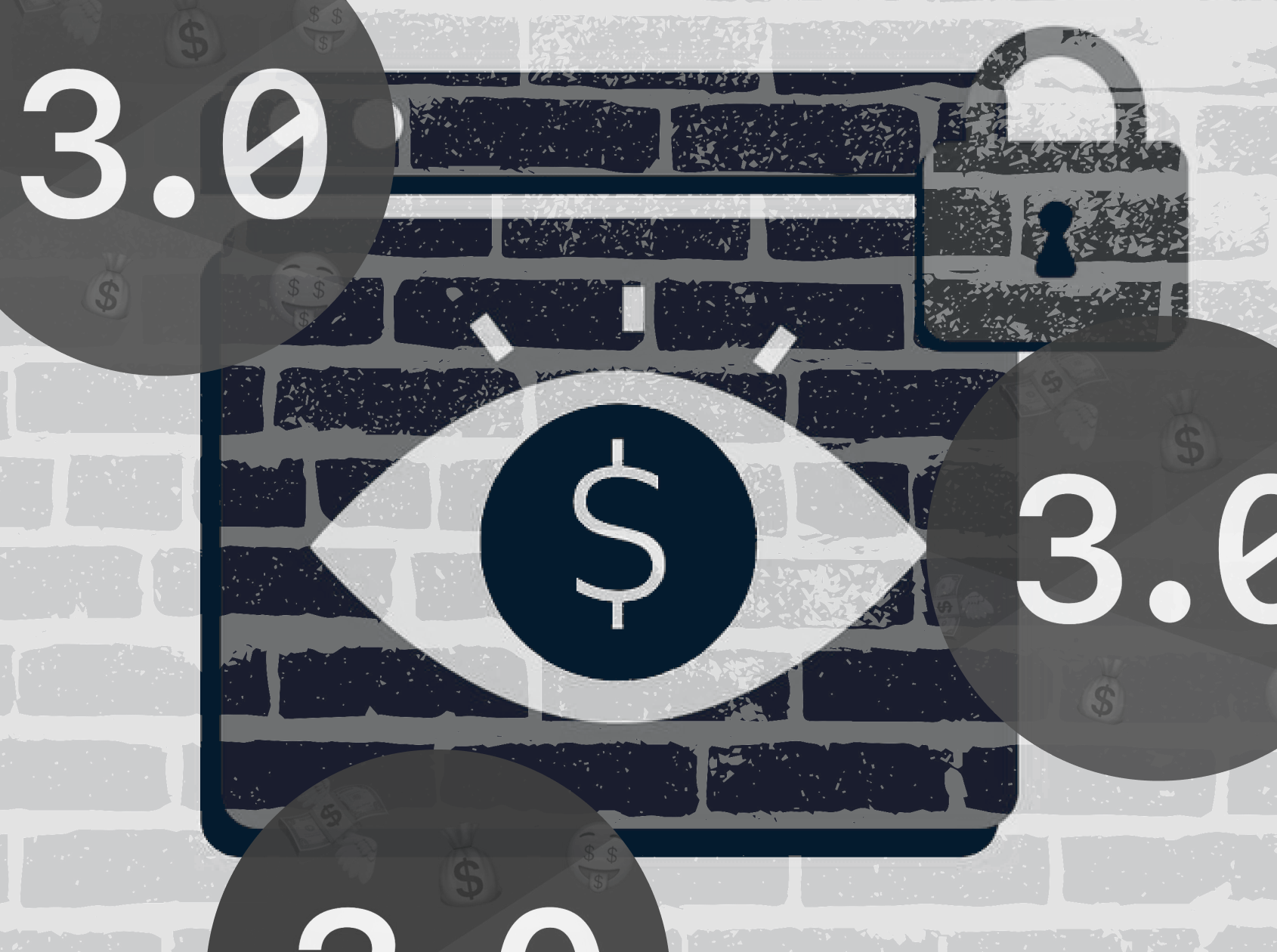 Illustration of a digital privacy concept with an eye icon containing a dollar sign, surrounded by the text "3.0" and a padlock, all set against a textured brick wall background.